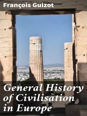 cover image of General History of Civilisation in Europe